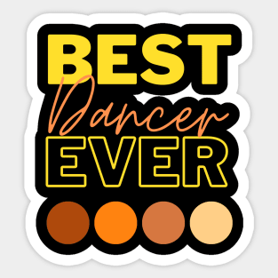 Best Dancer Ever Sticker